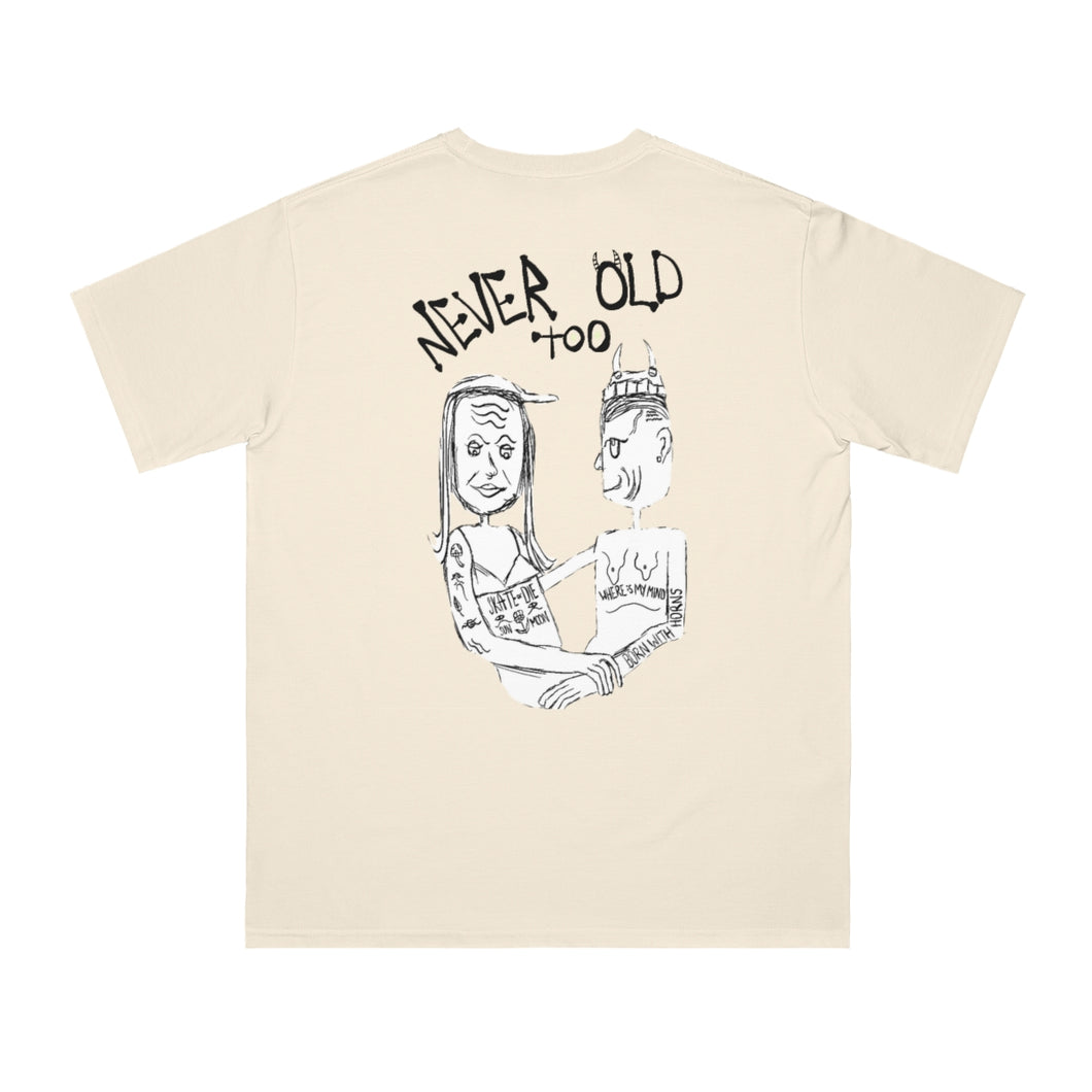 NEVER TOO OLD - Organic Unisex Classic T-Shirt